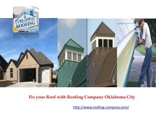 Fix your Roof with Roofing Company Oklahoma City