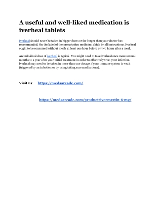 A useful and well-liked medication is iverheal tablets