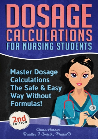 download Dosage Calculations for Nursing Students: Master Dosage Calculations