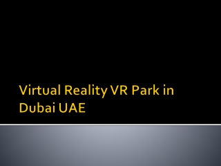 Virtual Reality VR Park in Dubai UAE