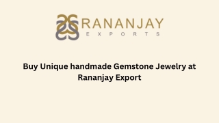 Buy Unique handmade Gemstone Jewelry at Rananjay Export