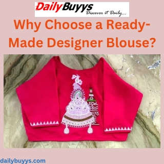 Why Choose a Ready-Made Designer Blouse