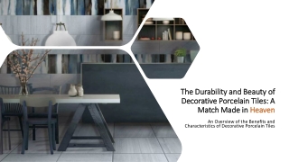 The Durability and Beauty of Decorative Porcelain Tiles A Match Made in Heaven​