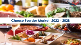 Cheese Powder Market Size, Scope 2022-2028