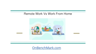 Remote Work Vs Work From Home