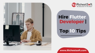 Top 10 Tips For Hire Flutter App Developer | Richestsoft