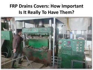 Know the Salient Features of FRP drain cover