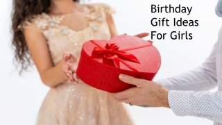 Birthday Gift Ideas For Girls