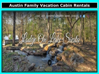 Austin Family Vacation Cabin Rental