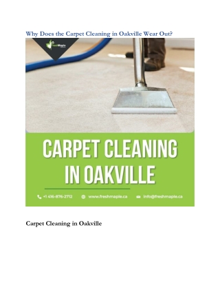 Why Does the Carpet Cleaning in Oakville Wear Out