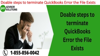A quick and easy guide to resolve QuickBooks Error the File Exists