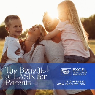 The Benefits of Orange County LASIK for Parents