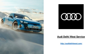 Audi Delhi West Service