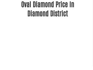 Oval Diamond Price In Diamond District