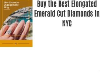 Buy the Best Elongated Emerald Cut Diamonds In NYC