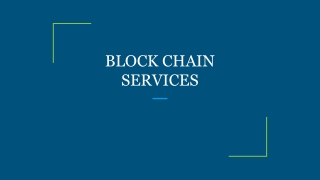 BLOCK CHAIN SERVICES