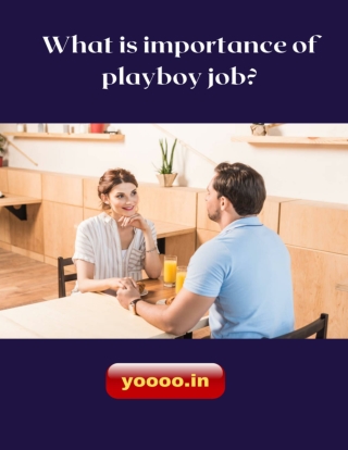 What is importance of playboy job