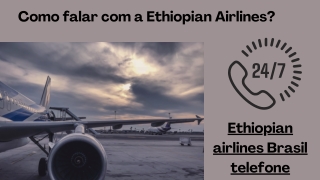 Como me comunico com a Ethiopian Airlines?