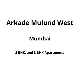 Arkade Mulund West Mumbai | E-Brochure