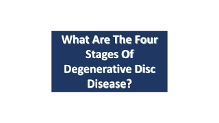 4 stages of degenative disc