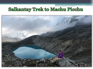 Salkantay Trek to Machu Picchu