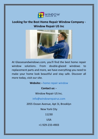 Looking for the Best Home Repair Window Company - Window Repair US Inc