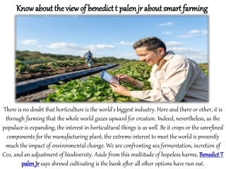 Know about the view of benedict t palen jr about smart farming