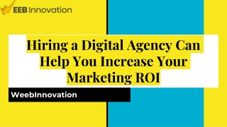 Hiring a Digital Agency Can Help You Increase Your Marketing ROI