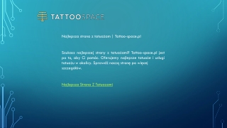 Najlepsza strona z tatuażam  Tattoo-space.pl
