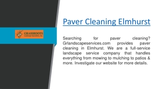 Paver Cleaning Elmhurst  Grlandscapeservices