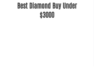 Best Diamond Buy Under $3000