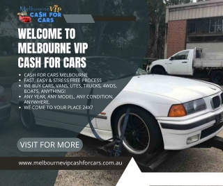 Welcome to Melbourne VIP Cash For Cars