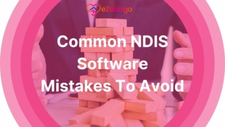 Common NDIS Software Mistakes To Avoid
