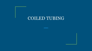 COILED TUBING