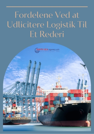 Fordelene Ved at Udlicitere Logistik Til Et Rederi