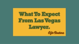 Ofir Ventura Las Vegas - What To Expect From Las Vegas Lawyer.