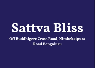 Sattva Bliss At Budigere Cross Bengaluru - PDF
