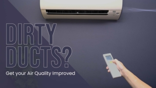 Dirty Ducts? Get your Air Quality Improved