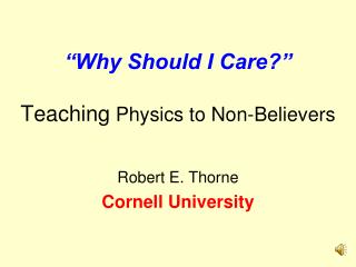 “Why Should I Care?” Teaching Physics to Non-Believers