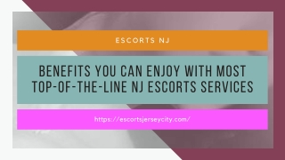 Benefits you can enjoy with most top-of-the-line NJ models services