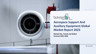 Aerospace Support And Auxiliary Equipment Global Market By Type, By Ownership, By Platform, By Component, By End-User an