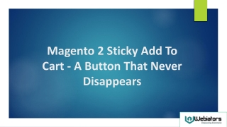 Get the Best of Magento 2 Sticky Add to Cart  with Webiators