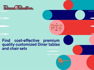 Find cost-effective premium quality customized Diner tables and chair sets