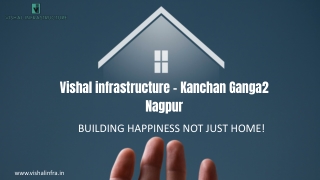 Vishal infrastructure - Kanchan Ganga II Nagpur