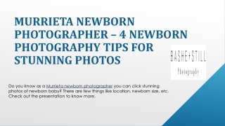 Murrieta Newborn Photographer – 4 Newborn Photography Tips For Stunning Photos