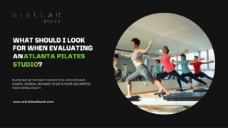 What Should I Look for When Evaluating an Atlanta Pilates Studio?