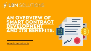 An overview of smart contract development and its benefits.