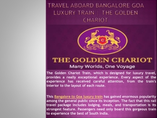 Travel aboard Bangalore Goa luxury train The Golden Chariot