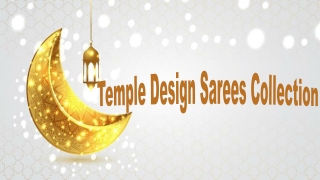 Temple Design Sarees Collection