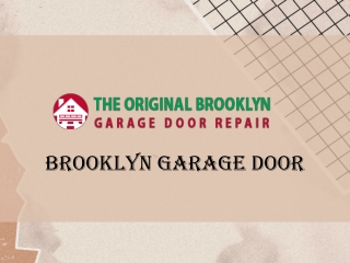 Garage Door Services Brooklyn - Fast, Reliable and Affordable